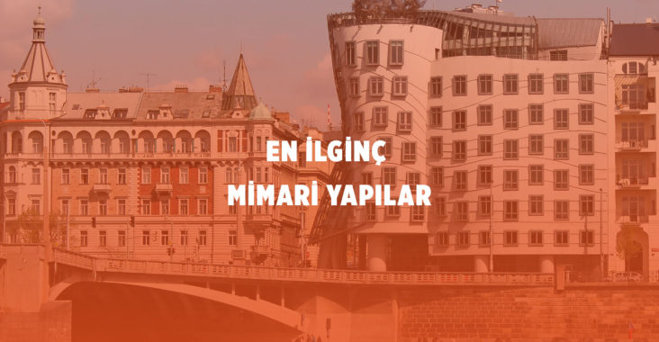 İlginç Mimari Yapılar